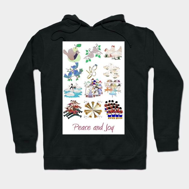 The Twelve Days of Christmas, Peace and Joy Hoodie by wiccked